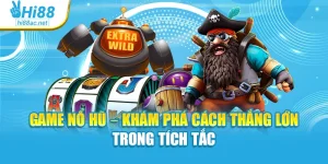 Game Nổ Hũ – Khám Phá Cách Thắng Lớn Trong Tích Tắc