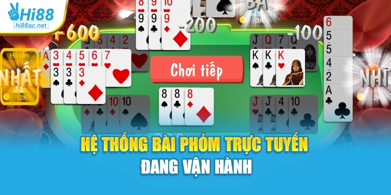 Hệ thống bài phỏm trực tuyến đang vận hành
