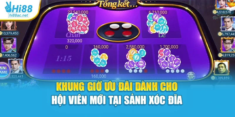 Khung giờ ưu đãi dành cho hội viên mới tại sảnh xóc đĩa
